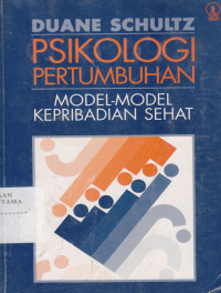 Image of Psikologi Pertumbuhan : Model-model kepribadian sehat