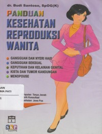 Panduan Kesehatan Reproduksi Wanita Jilid 1