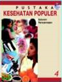 Pustaka Kesehatan Populer Jilid 4: Saluran Pencernaan