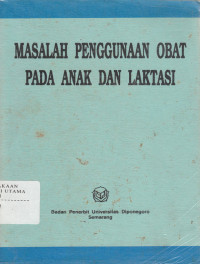 Masalah Penggunaan obat pada anak dan laktasi