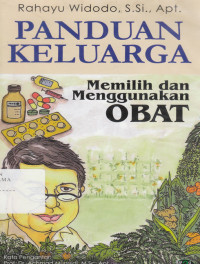 Panduan Keluarga Memilih dan Mengunakan Obat