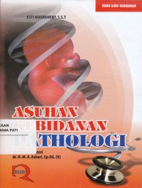 Asuhan kebidanan Pathologi
