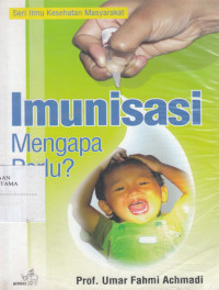 Imunisasi, Mengapa perlu?