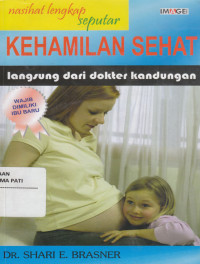 Nasihat Lengkap Seputar Kehamilan Sehat Langsung dari Dokter Kandungan