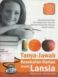 100 Tanya Jawab Kesehatan Harian Untuk Lansia