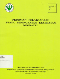 Pedoman pelaksanaan upaya peningkatan kesehatan neonatal
