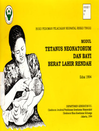 Buku pedoman pelacakan neonatal resiko tinggi : Modul tetanus neonatarum dan bayi berat lahir rendah