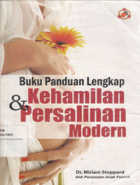 Buku Panduan Lengkap dan Kehamilan Persalinan Modern