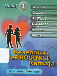 Modul 1: Kesehatan Reproduksi Remaja