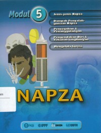 Modul 5: NAPZA (Narkotika, Psikotropika, & Zat Adiktif)