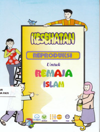 Kesehatan Reproduksi untuk Remaja Islam