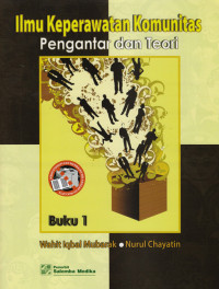 Ilmu Keperawatan Komunitas :Pengantar dan teori
