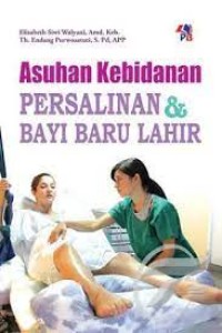Asuhan Kebidanan Persalinan dan Bayi Baru lahir