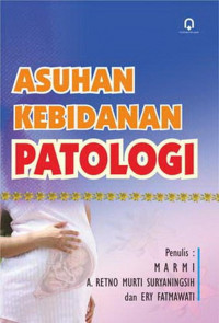 Asuhan Kebidanan Patologi