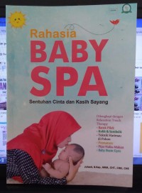 Rahasia Baby Spa : Sentuhan Cinta dan Kasih Sayang