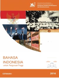 Buku Ajar Mata Kuliah Wajib Umum Bahasa Indonesia: Bahasa Indonesia untuk Perguruan Tinggi