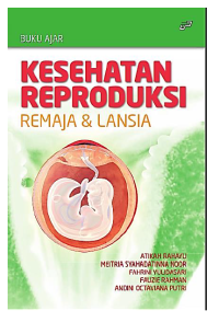 (E-Book) Buku ajar kesehatan reproduksi remaja dan lansia
