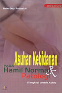 Image of Asuhan kebidanan pada ibu hamil normal dan patologi