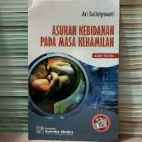 Asuhan kebidanan pada masa kehamilan edisi revisi