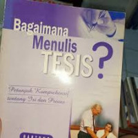 Bagaimana Menulis Tesis ?