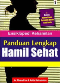 Ensiklopedi Kehamilan Panduan Lengkap Hamil Sehat