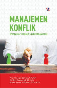 Image of MANAJEMEN KONFLIK: PENGANTAR PROGRAM STUDI MANAJEMEN
