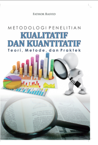 Metodologi Penelitian Kualitatif dan Kuantitatif