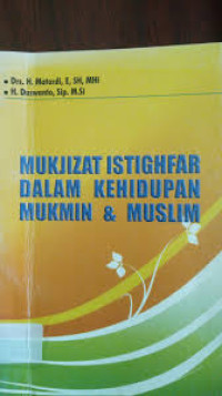 Mukjizat Istigfar Dalam Kehidupan Mukmin & Muslim