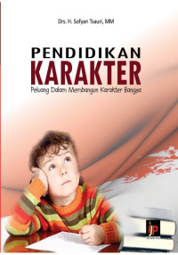 Image of Pendidikan Karakter: Peluang dalam Membangun Karakter Bangsa