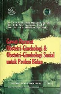 Gawatdarurat Obstetri Ginekologi & Obstetri Ginekologi Sosial untuk Profesi Bidan