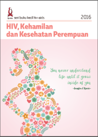 (E-book) HIV. Kehamilan dan Kesehatan Perempuan