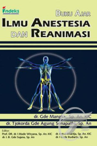 Buku Ajar Ilmu Anestesia Dan Reanimasi