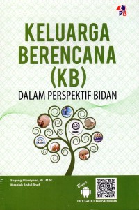 Keluarga Berencana (KB) dalam Perpektif Bidan