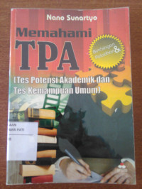Image of Memahami TPA : Tes Potensi AKademik dan Tes Kemampuan Umum