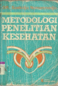 Metodologi Penelitian Kesehatan