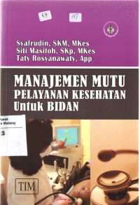 Manajemen mutu pelayanan kesehatan untuk bidan