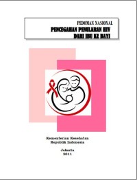(E-book) Pedoman Nasional Pencegahan Penularan HIV dari Ibu ke Bayi