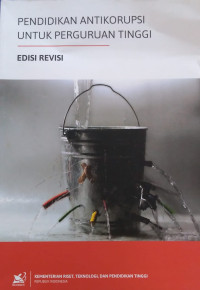 Pendidikan Antikorupsi untuk Perguruan Tinggi