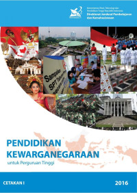 Buku Ajar Mata Kuliah Wajib Umum Pendidikan Kewarganegaraan: Pendidikan Kewarganegaraan untuk Perguruan Tinggi