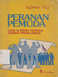 Image of Peranan pemuda dari sumpah pemuda sampai proklamasi