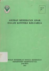 Image of ASUHAN KESEHATAN ANAK DALAM KONTEKS KELUARGA
