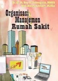 Image of ORGANISASI DAN MANAJEMEN RUMAH SAKIT