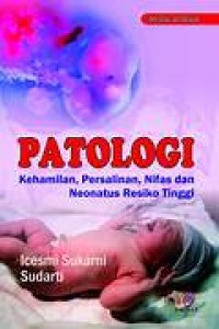 Image of PATOLOGI kehamilan persalinan, nifas dan neonatus resiko tinggi
