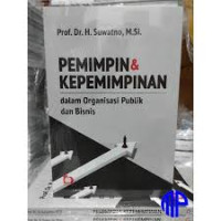 Image of Pemimpin dan Kepemimpinan dalam Organisasi Publik dan Bisnis