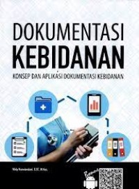 Image of Dokumentasi Kebidanan (Konsep dan aplikasi dokumentasi kebidanan)